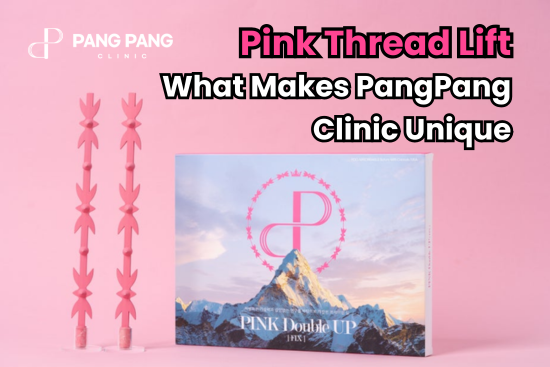 Pink Thread Lift: What Makes Pangpang Clinic Unique